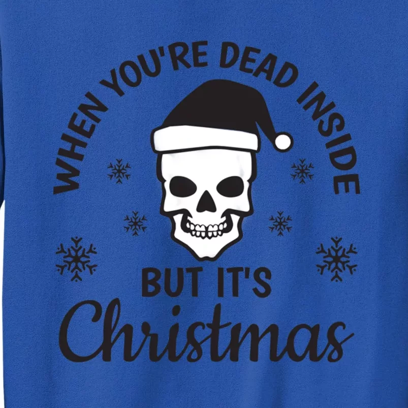 Embers In A Soulless Winter: Dead Inside But ItS Christmas Gift Sweatshirt