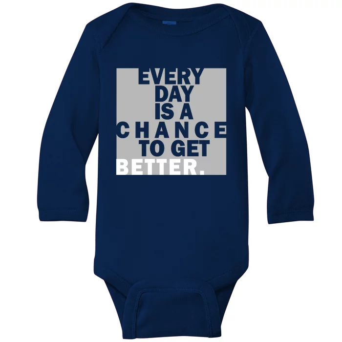 Everyday Is A Change To Get Better Baby Long Sleeve Bodysuit