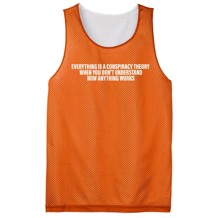 Everything Is A Conspiracy Theory When You DonT Understand Mesh Reversible Basketball Jersey Tank