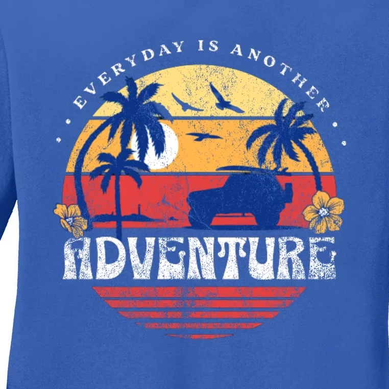 Everyday Is An Adventure Trekking Hiking Vacay Vibes Gift Ladies Long Sleeve Shirt