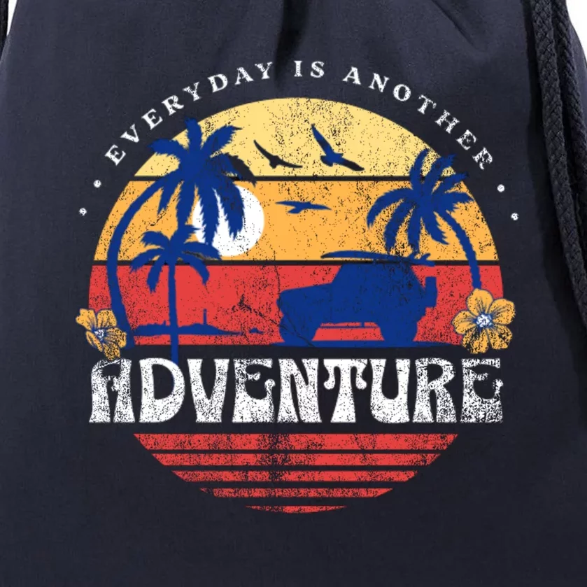 Everyday Is An Adventure Trekking Hiking Vacay Vibes Gift Drawstring Bag