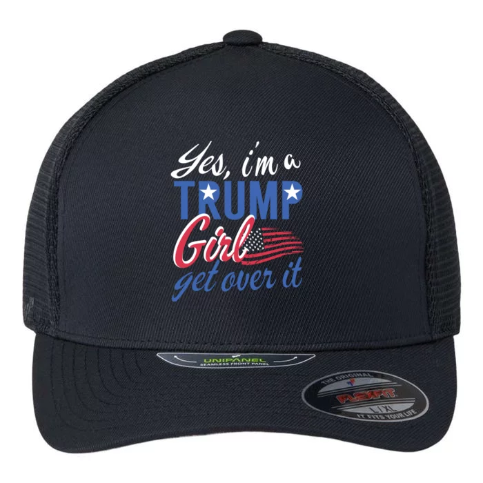 Es IM A Trump Girl Get Over It Fan Usa Supporter Gift Flexfit Unipanel Trucker Cap