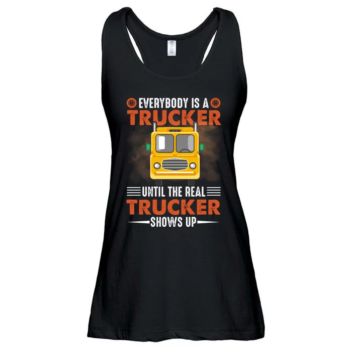 Everybody Is A Trucker Until The Real Trucker Shows Up Ladies Essential Flowy Tank