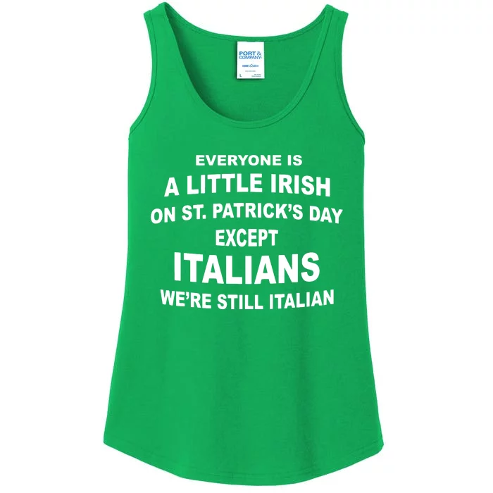 Everyone Is A Little Irish St Patricks Day Except Italians Ladies Essential Tank