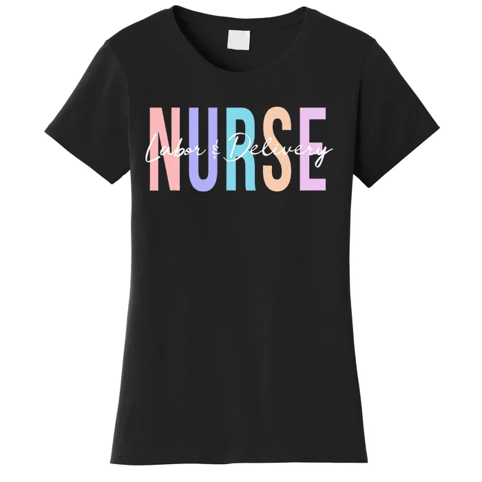 Everyday Is A Birthday Party L&D Nurse, LD Delivery Women's T-Shirt