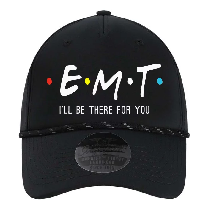 Emt Ill Be There For You Ems Paramedic Performance The Dyno Cap