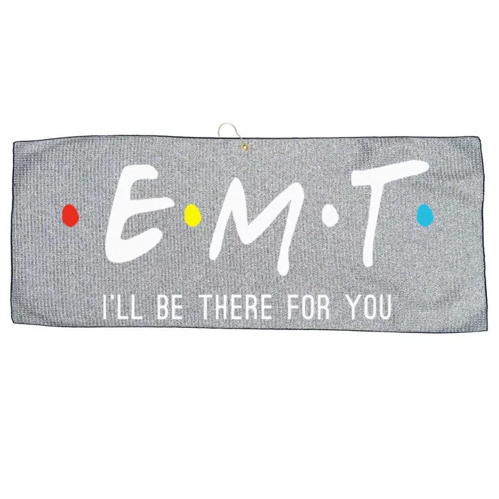 Emt Ill Be There For You Ems Paramedic Large Microfiber Waffle Golf Towel