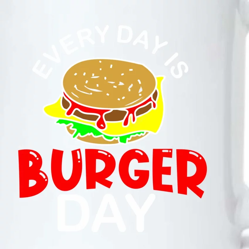 Everyday Is Burger Day Hamburger Meat Eater Grilling Gift Funny Gift Black Color Changing Mug