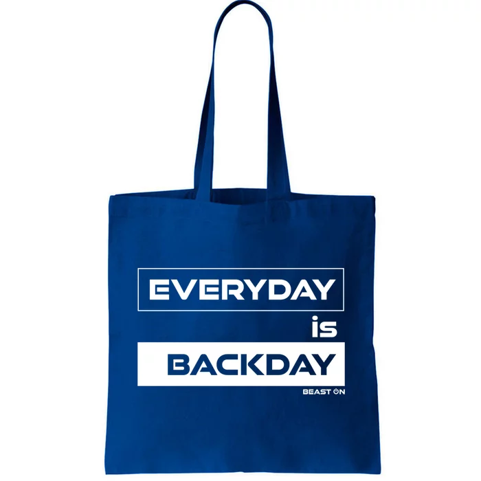 Everyday Is Backday Back Day Gym Motivation Fitness Gift Tote Bag