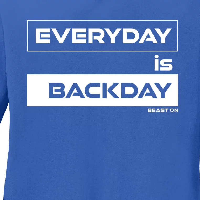 Everyday Is Backday Back Day Gym Motivation Fitness Gift Ladies Long Sleeve Shirt