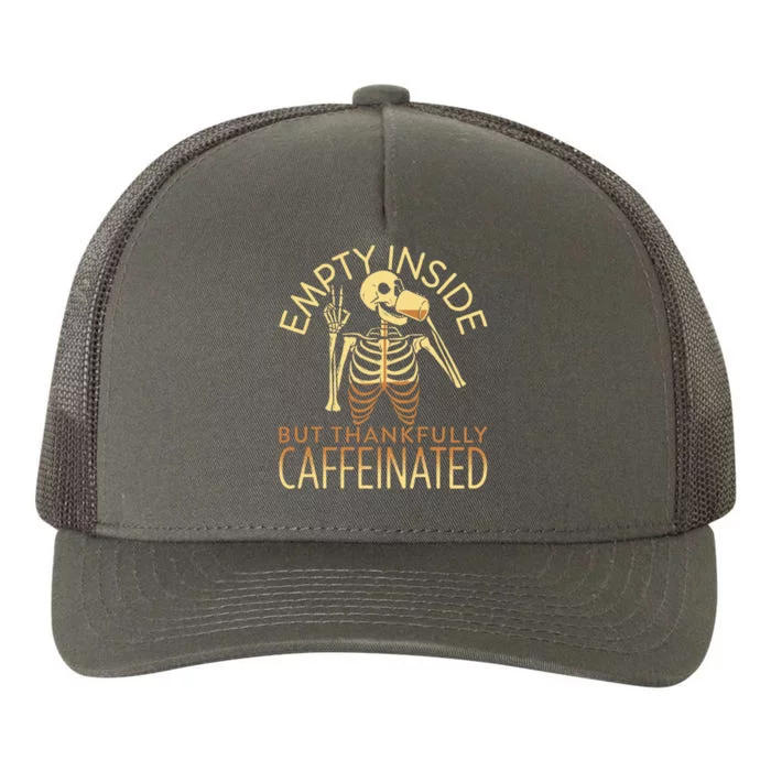 Empty Inside But Thankfully Caffeinated Yupoong Adult 5-Panel Trucker Hat