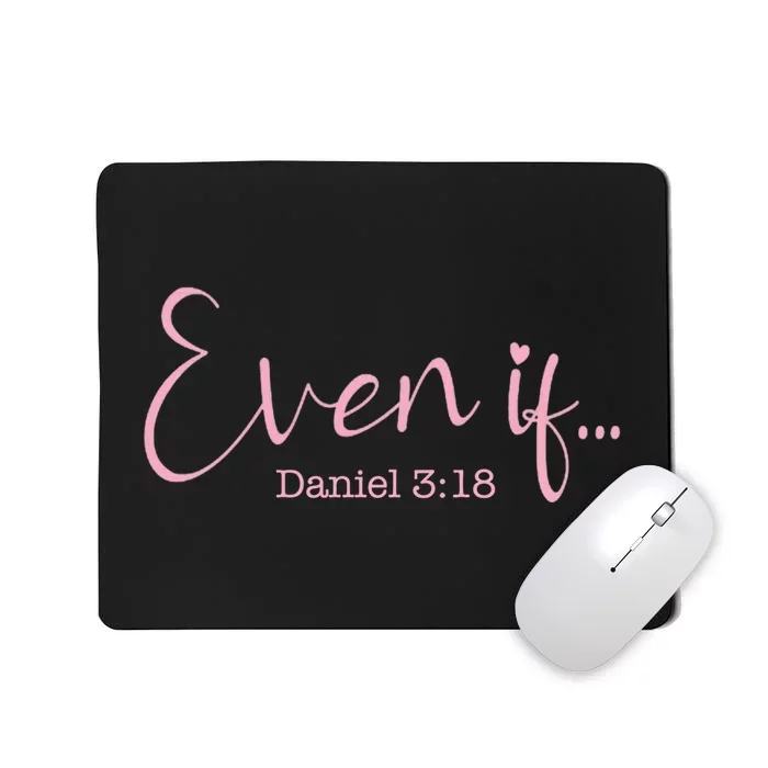 Even If Bible Verse Christian Faith Long Sleeve Mousepad