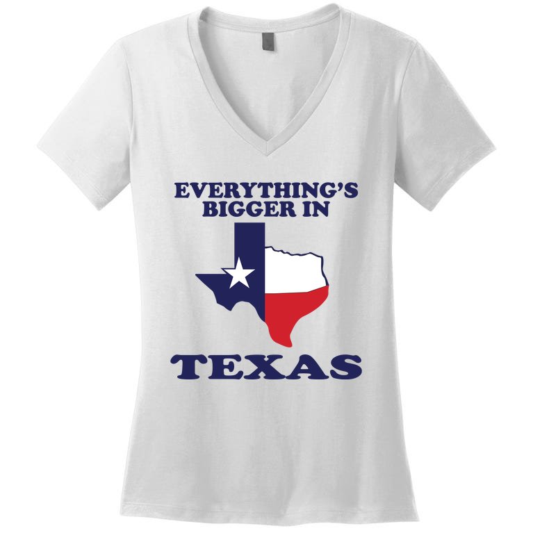 EVERYTHING IS BIGGER IN TEXAS Funny Women's V-Neck T-Shirt
