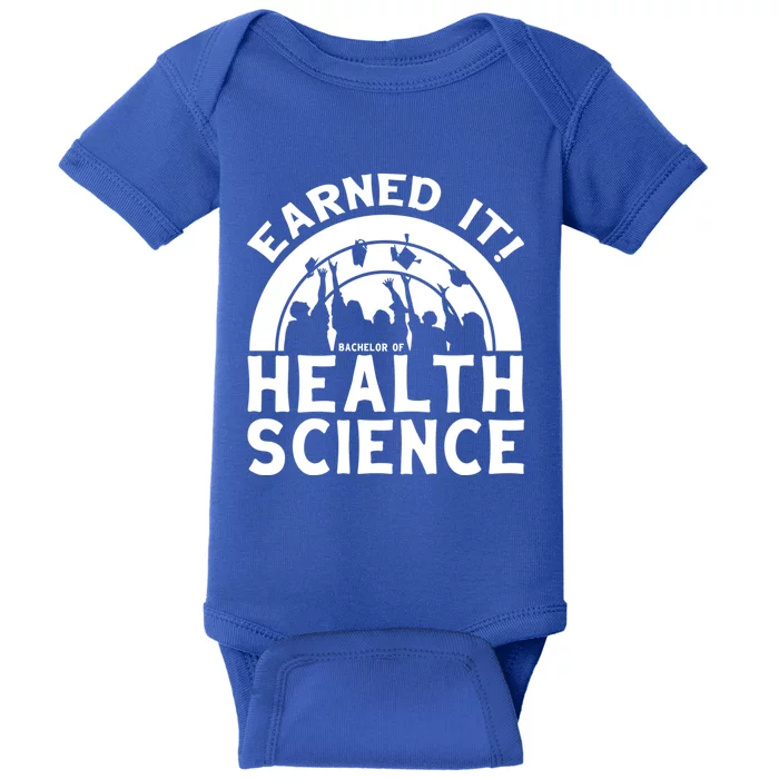 Earned It Bhsc Bachelor Of Health Science University Grad Gift Baby Bodysuit