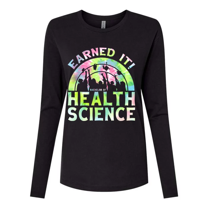 Earned It Bhsc Bachelor Of Health Science University Grad Gift Womens Cotton Relaxed Long Sleeve T-Shirt