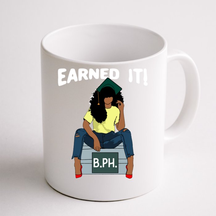 Earned It Black Educated Bph Bachelor’s In Public Health Gift Front & Back Coffee Mug