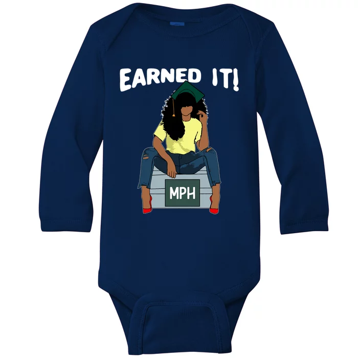 Earned It Black Educated Mph Master Of Public Health Grad Great Gift Baby Long Sleeve Bodysuit