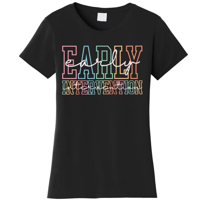 Early Intervention Childhood Women's T-Shirt