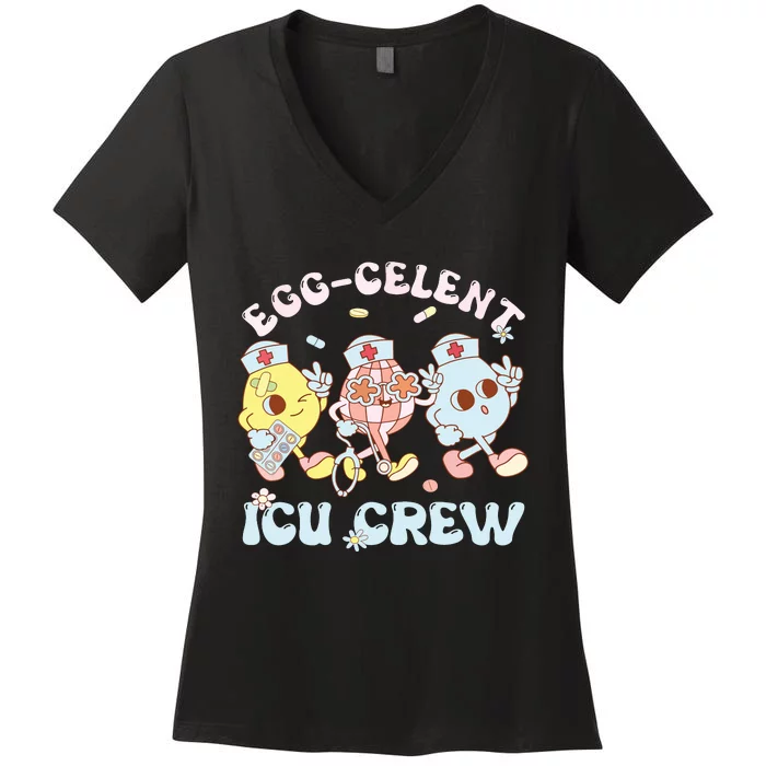 Eggcelent Icu Crew Eggs Nurse Nursing Easter Day Women Women's V-Neck T-Shirt