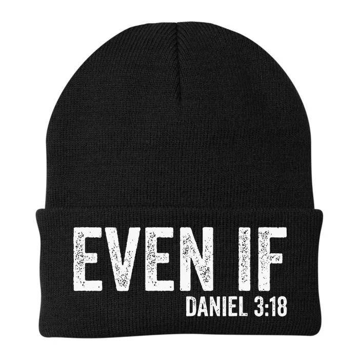 Even If Daniel 318 Bible Verse Bible Quote Christian Faith Knit Cap Winter Beanie