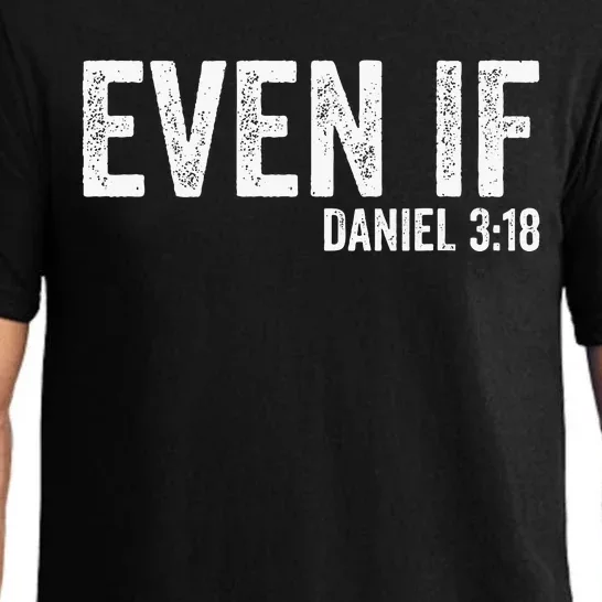 Even If Daniel 318 Bible Verse Bible Quote Christian Faith Pajama Set