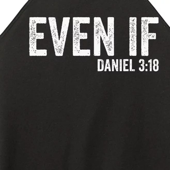 Even If Daniel 318 Bible Verse Bible Quote Christian Faith Women’s Perfect Tri Rocker Tank