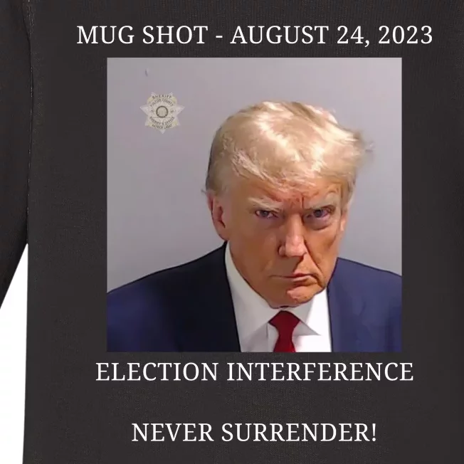 Election Interference Donald Trump Mugshot Baby Long Sleeve Bodysuit