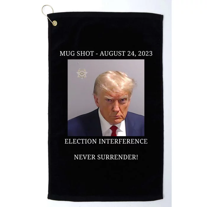 Election Interference Donald Trump Mugshot Platinum Collection Golf Towel