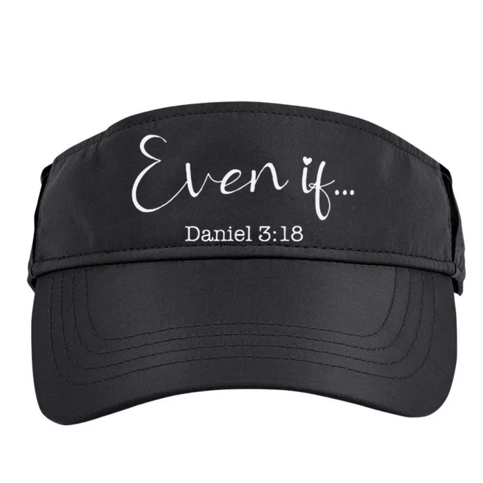 Even If Daniel 318 Bible Verse Faith Adult Drive Performance Visor