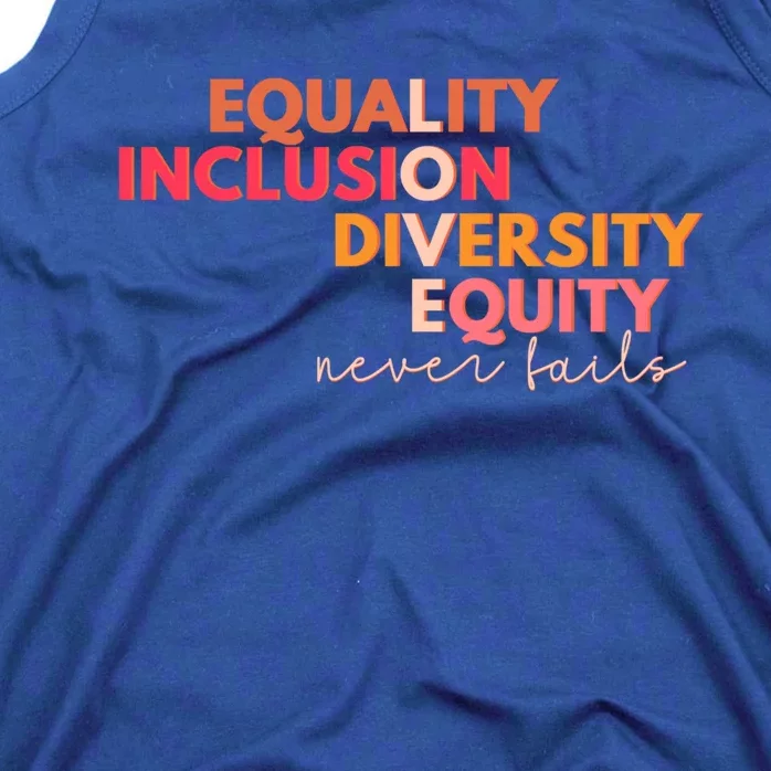 Equality Inclusion Diversity Equity Love Never Fails Teacher Great Gift Tank Top