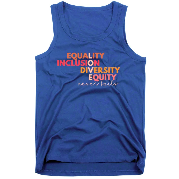 Equality Inclusion Diversity Equity Love Never Fails Teacher Great Gift Tank Top