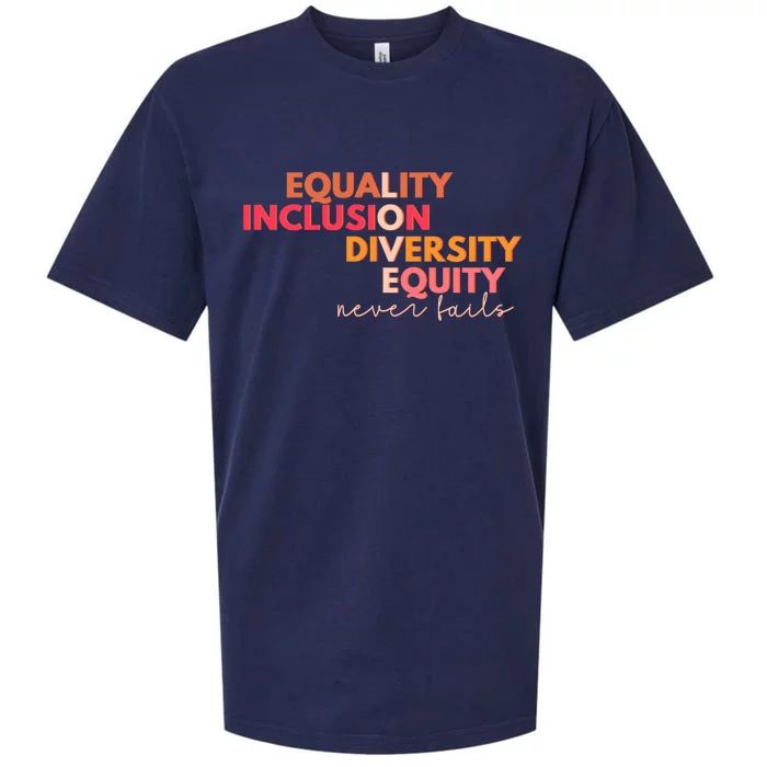 Equality Inclusion Diversity Equity Love Never Fails Teacher Great Gift Sueded Cloud Jersey T-Shirt