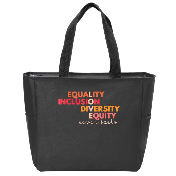 Equality Inclusion Diversity Equity Love Never Fails Teacher TShirt Zip Tote Bag