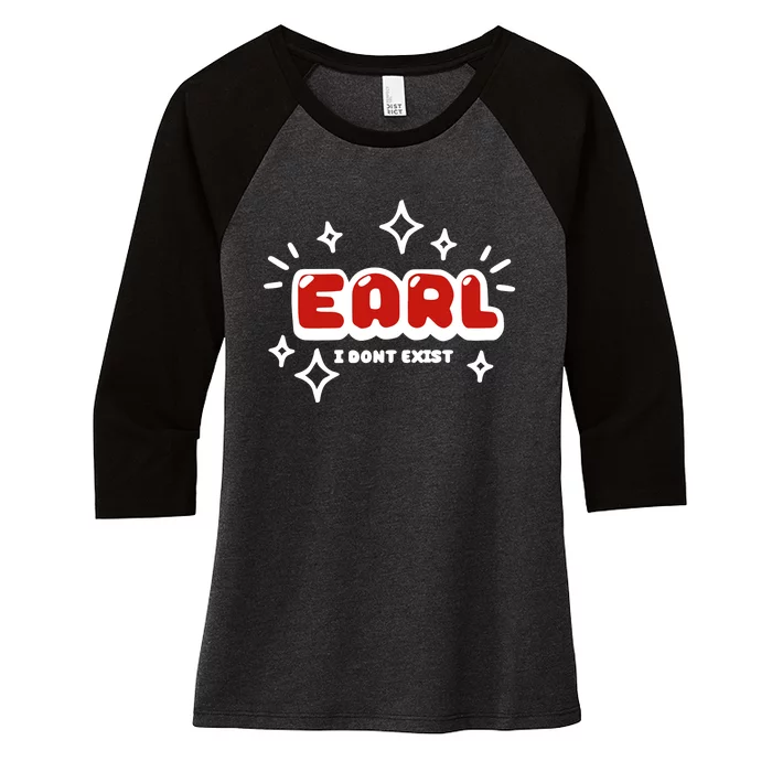 Earl I Dont Exist Women's Tri-Blend 3/4-Sleeve Raglan Shirt