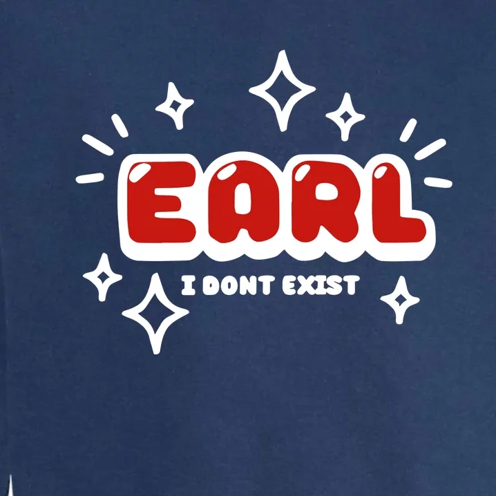 Earl I Dont Exist Garment-Dyed Sweatshirt