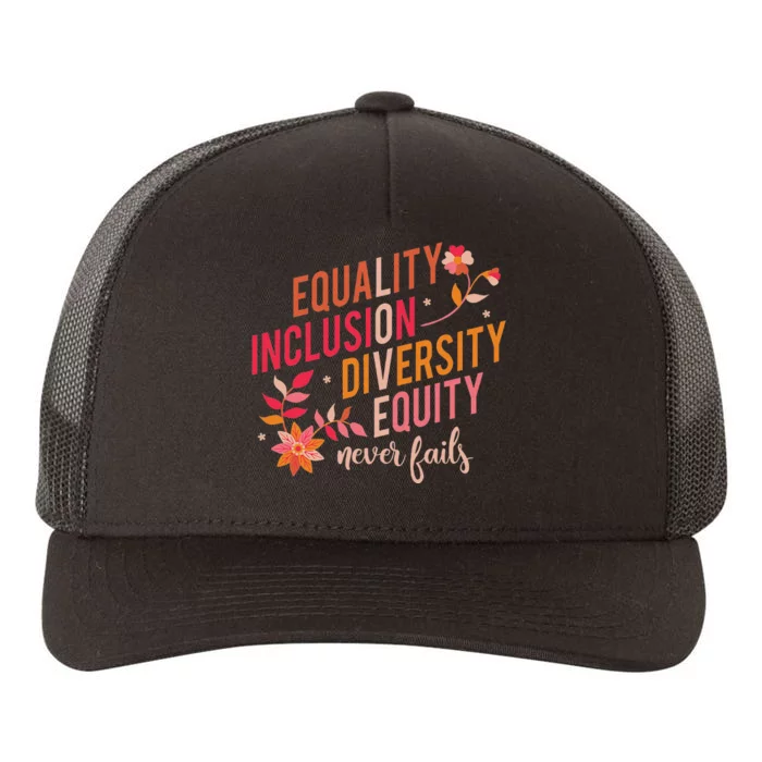 Equality Inclusion Diversity Equity Love Never Fails Teacher Yupoong Adult 5-Panel Trucker Hat