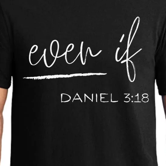 Even If Daniel 318 Faith Bible Verse Bible Quote Pajama Set