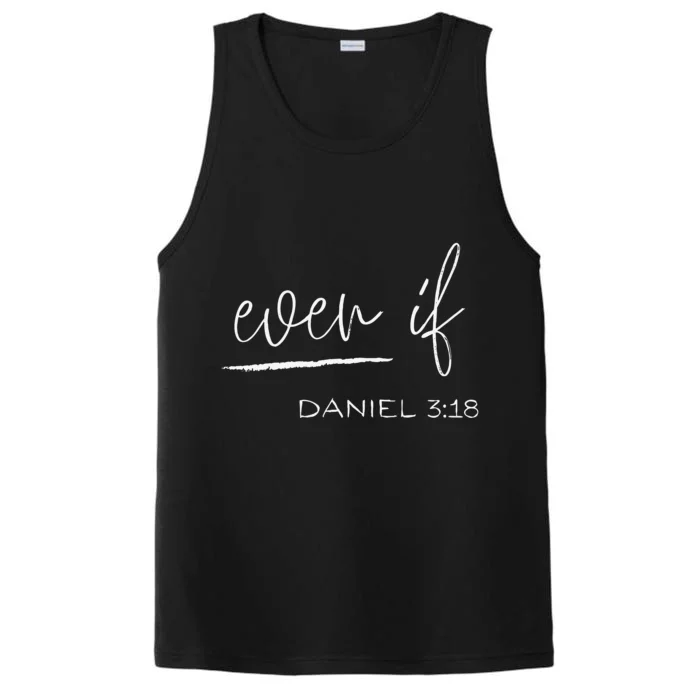 Even If Daniel 318 Faith Bible Verse Bible Quote Performance Tank