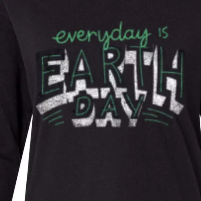 Everyday Is Earth Day Nature Environt Students Teachers Gift Womens Cotton Relaxed Long Sleeve T-Shirt