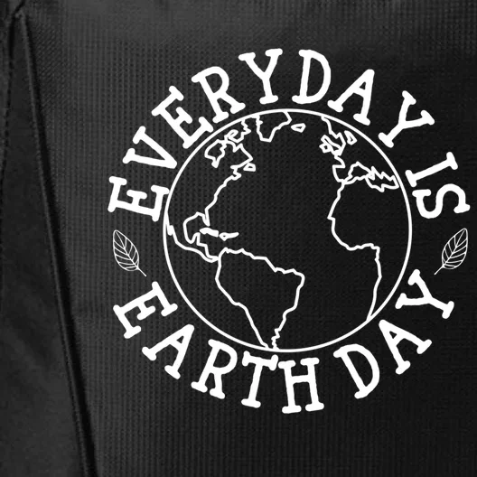 Everyday Is Earth Day Environtal Climate Change Awareness Meaningful Gift City Backpack