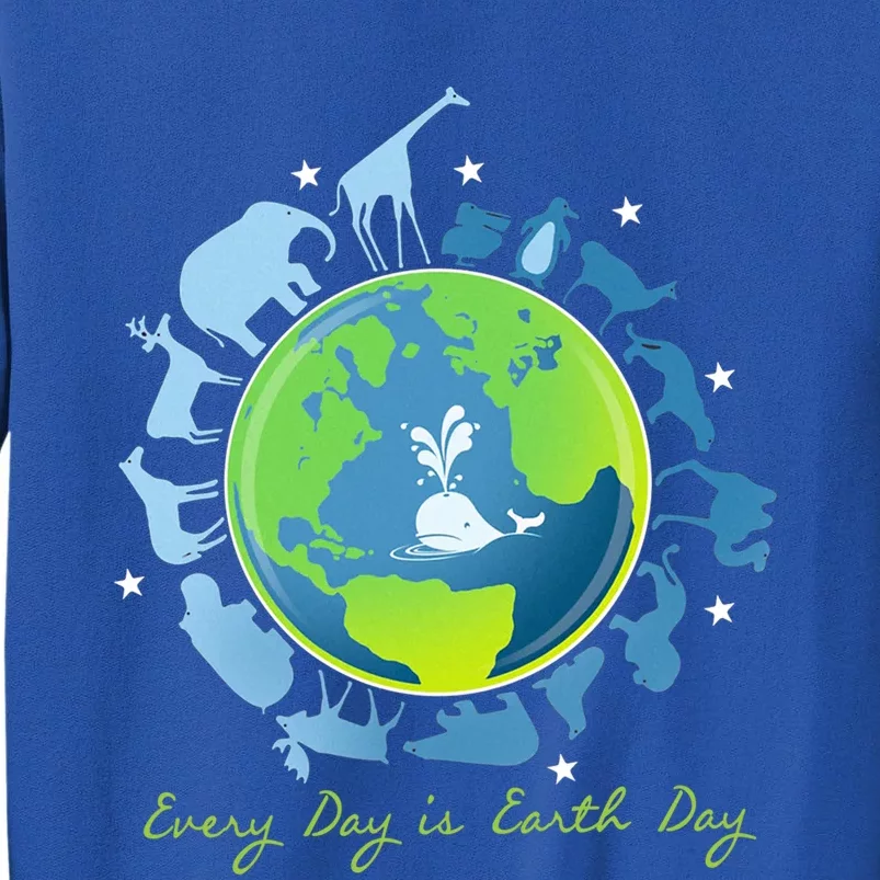 Everyday Is Earth Day Mother Earth Day Nature Lover Premium Gift Tall Sweatshirt