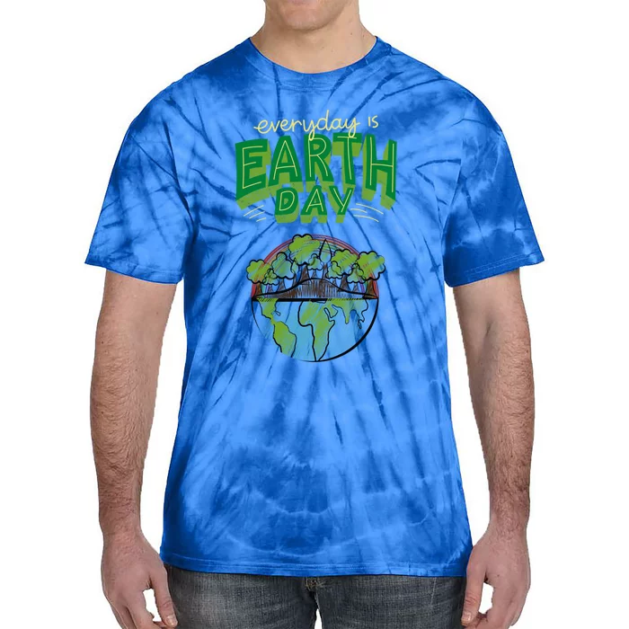 Everyday Is Earth Day Save The Earth Gift Tie-Dye T-Shirt