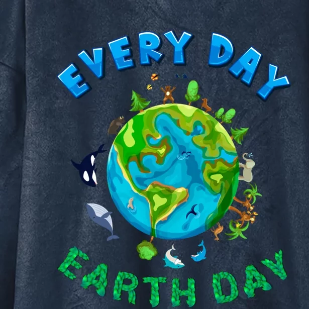 Everyday Is Earth Day Tee Mother Earth Day Tee Nature Lovers Gift Hooded Wearable Blanket