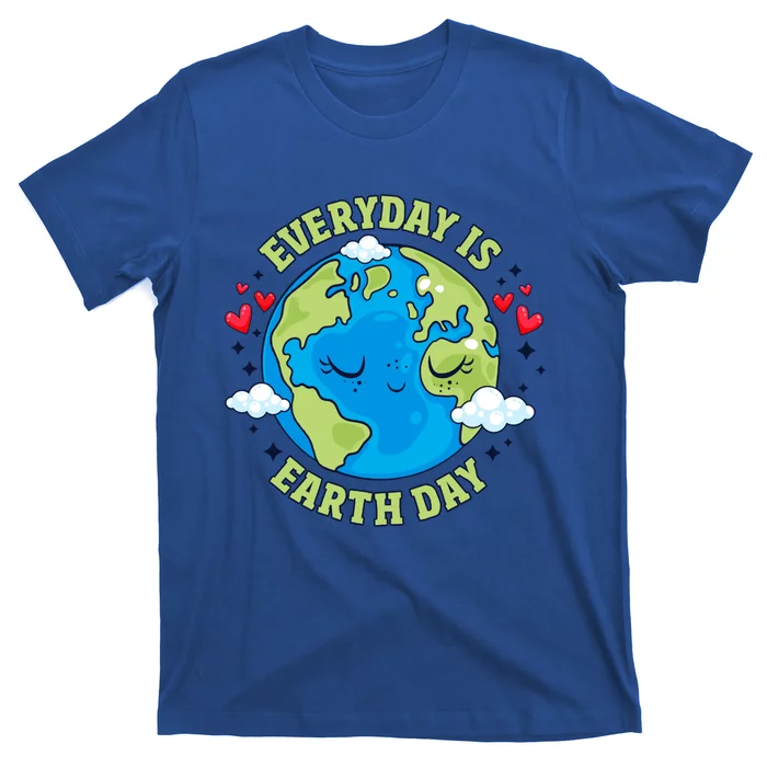 Everyday Is Earth Day Celebrate Earth Day Environtal Cool Gift T-Shirt