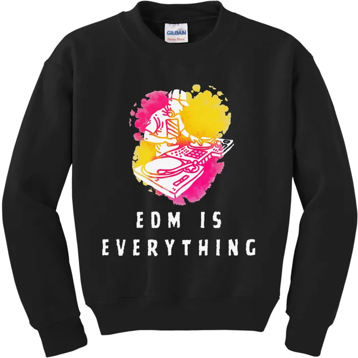 Edm Is Everything Electronic Dance Music Humor Kids Sweatshirt