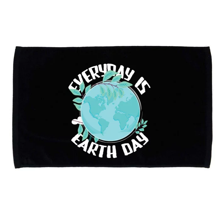 Everyday Is Earth Day Environtalist Nature Lover Gift Microfiber Hand Towel