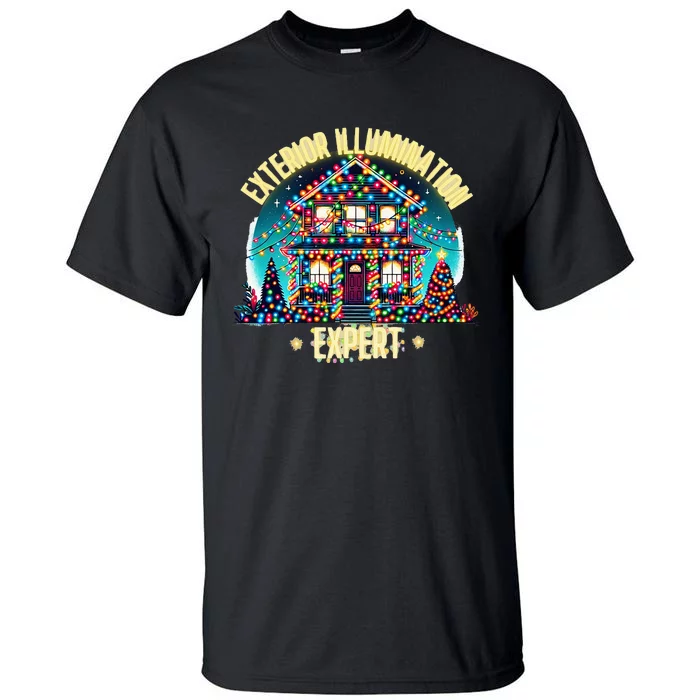 Exterior Illumination Expert Christmas Lights Decor Funny Tall T-Shirt