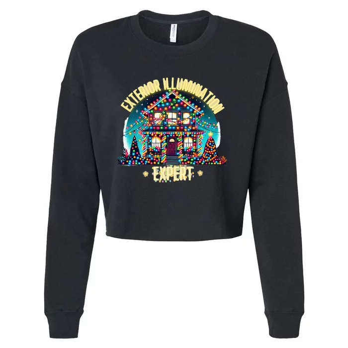 Exterior Illumination Expert Christmas Lights Decor Funny Cropped Pullover Crew