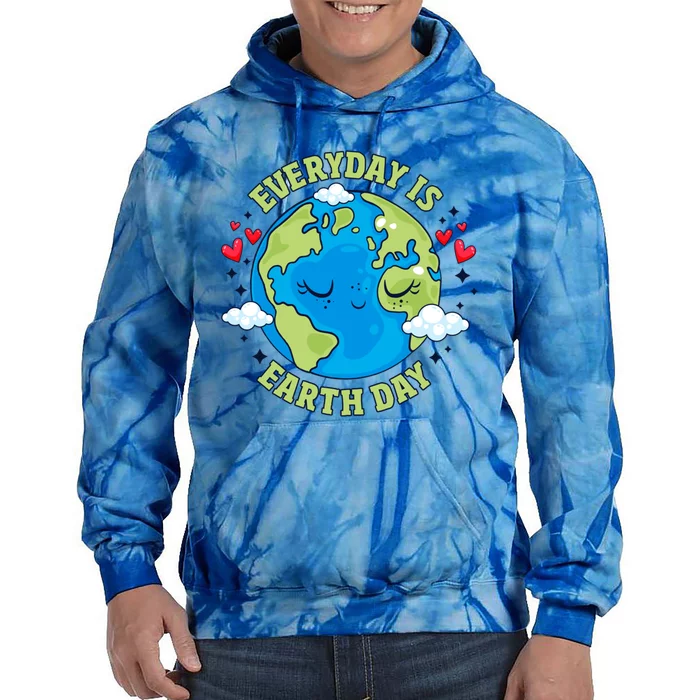 Everyday Is Earth Day Celebrate Earth Day Environtal Cool Gift Tie Dye Hoodie