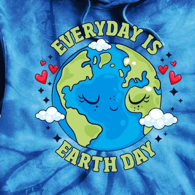 Everyday Is Earth Day Celebrate Earth Day Environtal Cool Gift Tie Dye Hoodie